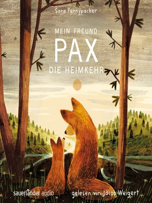 cover image of Mein Freund Pax--Die Heimkehr--Mein Freund Pax, Band 2 (Ungekürzte Lesung)